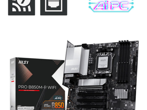 MSI PRO B850M-P WIFI AMD B850 Socket AM5 micro ATX